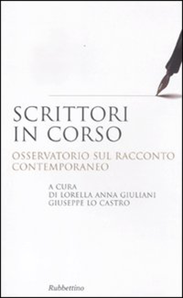 Scrittori in corso. Osservatorio sul racconto contemporaneo - Librerie.coop Scrittori in corso. Osservatorio sul racconto contemporaneo - Librerie.coop