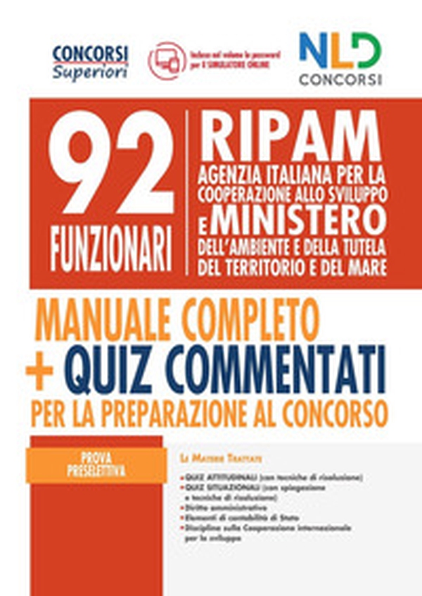 92 Funzionari RIPAM: manuale completo + quiz commentati per la preparazione al concorso - Librerie.coop 92 Funzionari RIPAM: manuale completo + quiz commentati per la preparazione al concorso - Librerie.coop
