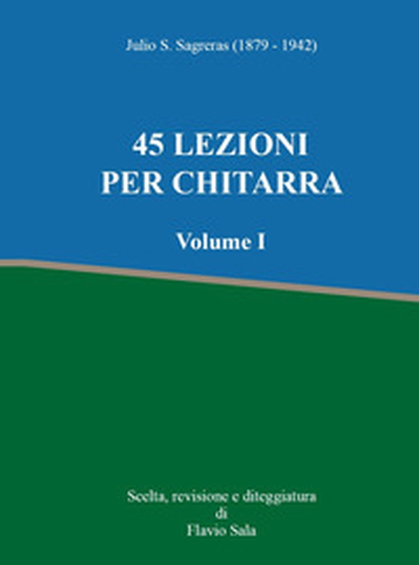 45 lezioni per chitarra - Vol. 1 - Librerie.coop 45 lezioni per chitarra - Vol. 1 - Librerie.coop