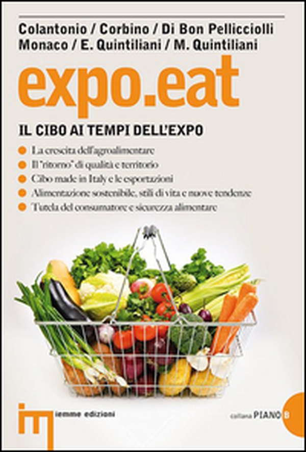 Expo.eat. Il cibo ai tempi dell'Expo - Librerie.coop Expo.eat. Il cibo ai tempi dell'Expo - Librerie.coop