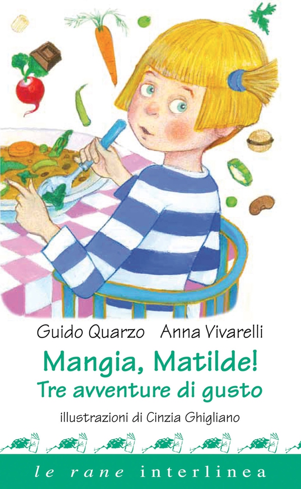 Mangia, Matilde! - Librerie.coop Mangia, Matilde! - Librerie.coop