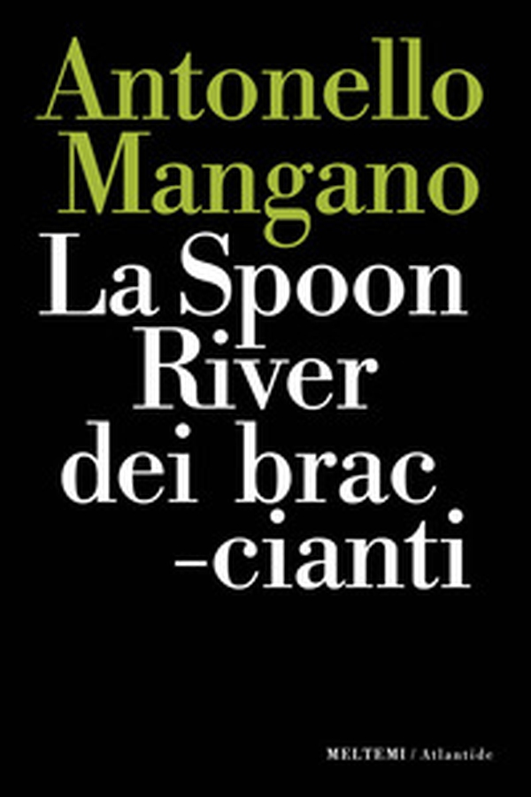La Spoon River dei braccianti - Librerie.coop La Spoon River dei braccianti - Librerie.coop