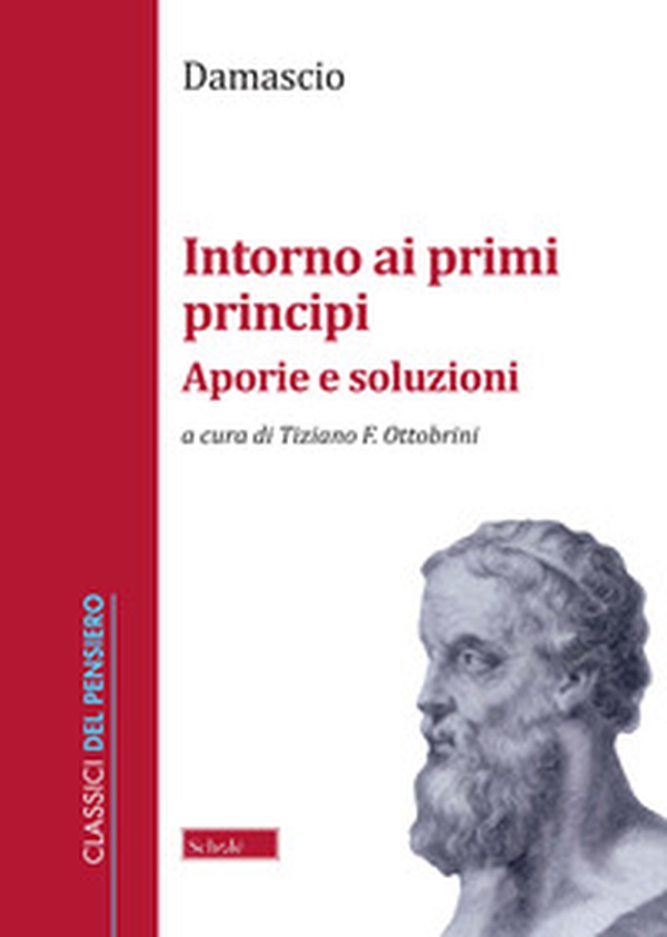 Intorno ai primi principi. Aporie e soluzioni - Librerie.coop Intorno ai primi principi. Aporie e soluzioni - Librerie.coop