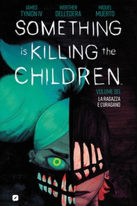 Something is killing the children - Vol. 6 - Librerie.coop