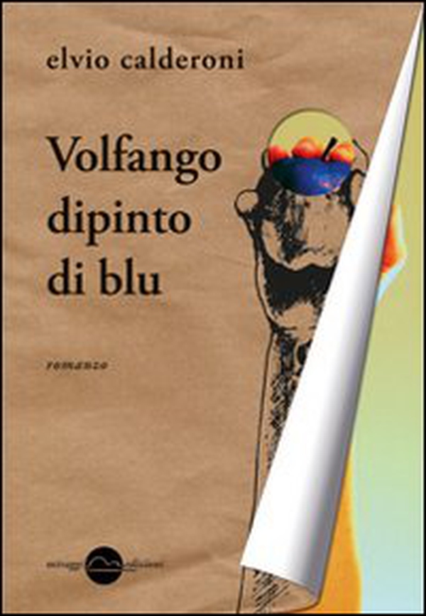 Volfango dipinto di blu - Librerie.coop Volfango dipinto di blu - Librerie.coop