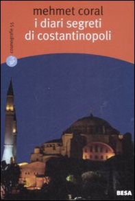 I diari segreti di Costantinopoli - Librerie.coop