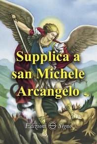 Supplica a san Michele arcangelo - Librerie.coop