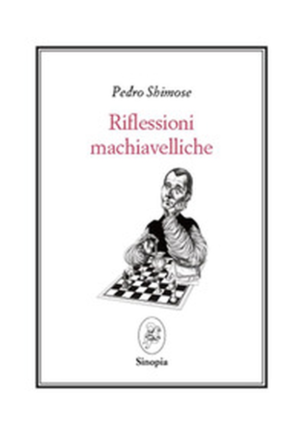 Riflessioni macchiavelliche. Testo spagnolo a fronte - Librerie.coop Riflessioni macchiavelliche. Testo spagnolo a fronte - Librerie.coop