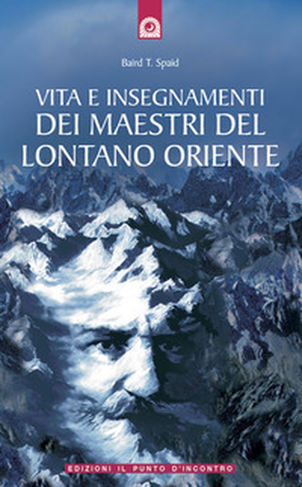 Vita e insegnamenti dei maestri del lontano Oriente - Librerie.coop Vita e insegnamenti dei maestri del lontano Oriente - Librerie.coop
