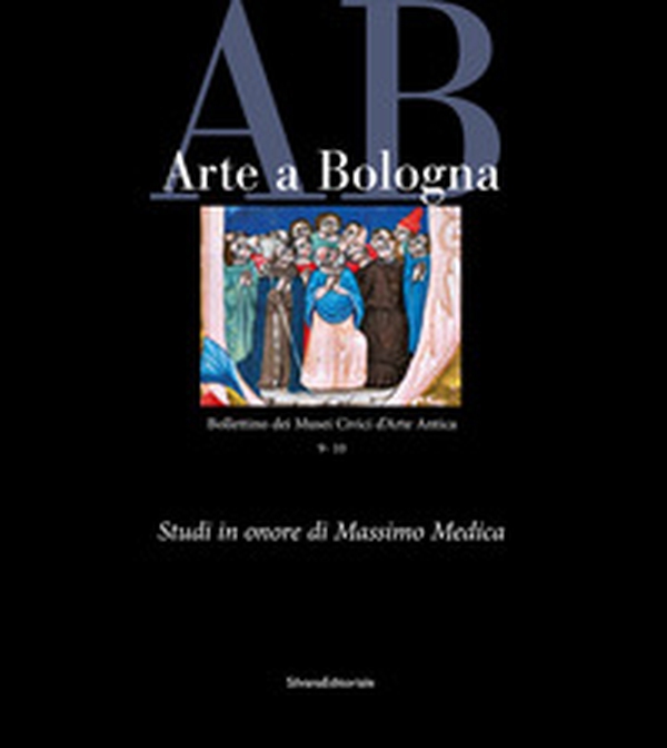 Arte a Bologna. Bollettino dei Musei civici di arte antica - Vol. 9-10 - Librerie.coop Arte a Bologna. Bollettino dei Musei civici di arte antica - Vol. 9-10 - Librerie.coop