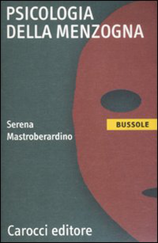 Psicologia della menzogna - Librerie.coop Psicologia della menzogna - Librerie.coop
