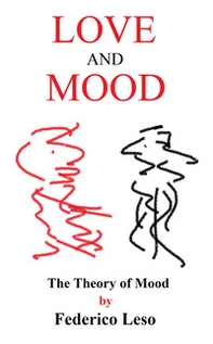Love and Moon. The Theory of Mood - Librerie.coop