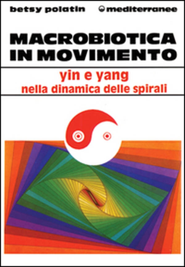 Macrobiotica in movimento - Librerie.coop Macrobiotica in movimento - Librerie.coop