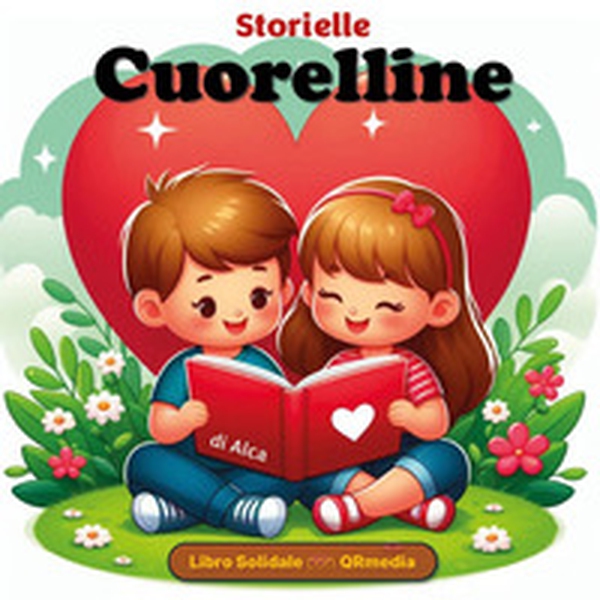 Storielle cuorelline - Librerie.coop Storielle cuorelline - Librerie.coop