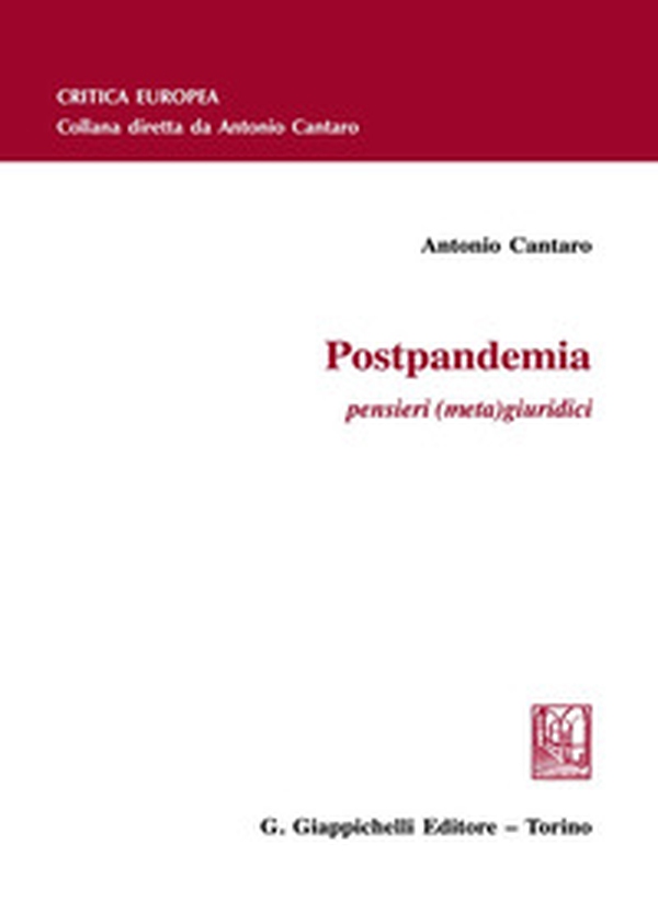 Postpandemia. Pensieri (meta)giuridici - Librerie.coop Postpandemia. Pensieri (meta)giuridici - Librerie.coop