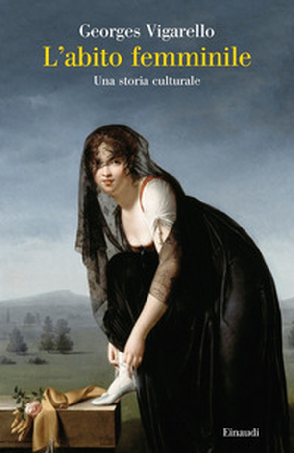L'abito femminile. Una storia culturale - Librerie.coop L'abito femminile. Una storia culturale - Librerie.coop