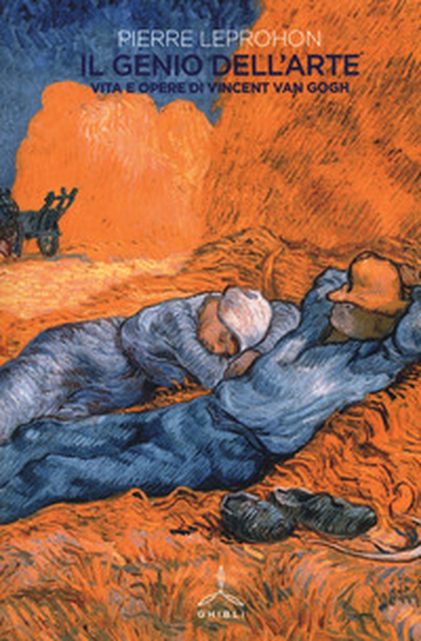 Il genio dell'arte. Vita e opere di Vincent van Gogh - Librerie.coop Il genio dell'arte. Vita e opere di Vincent van Gogh - Librerie.coop