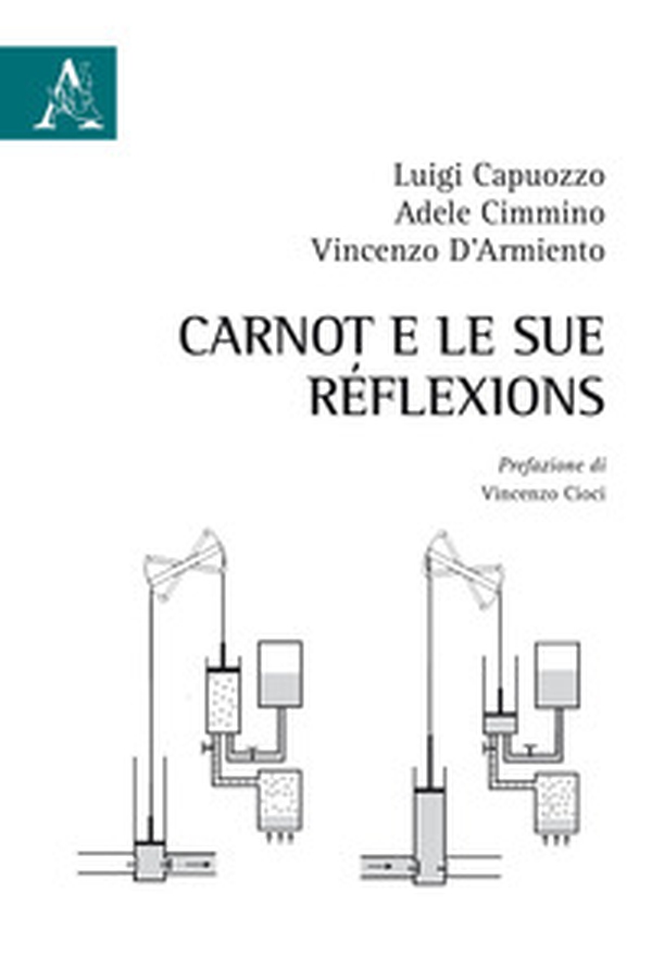 Carnot e le sue réflexions - Librerie.coop Carnot e le sue réflexions - Librerie.coop