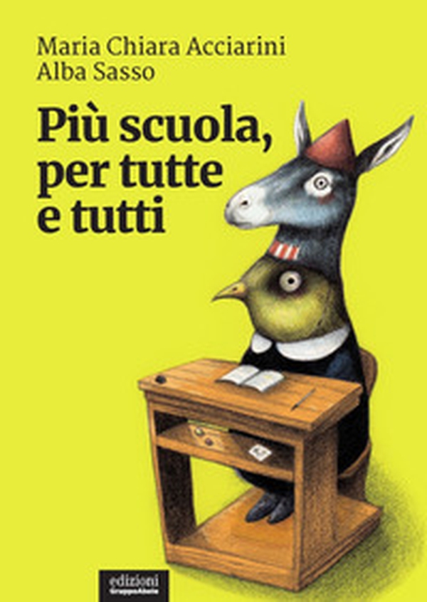 Più scuola, per tutte e tutti - Librerie.coop Più scuola, per tutte e tutti - Librerie.coop
