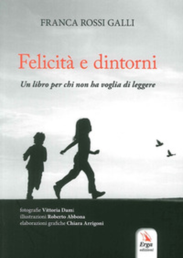 Felicità e dintorni - Librerie.coop Felicità e dintorni - Librerie.coop