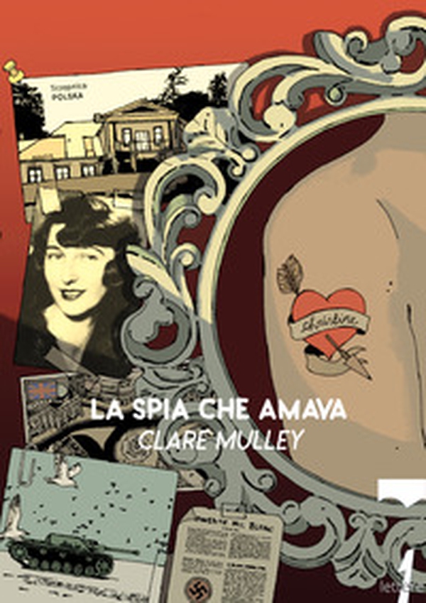 La spia che amava. I segreti e la vita di Christine Granville, primo agente segreto britannico donna della Seconda guerra mondiale - Librerie.coop La spia che amava. I segreti e la vita di Christine Granville, primo agente segreto britannico donna della Seconda guerra mondiale - Librerie.coop