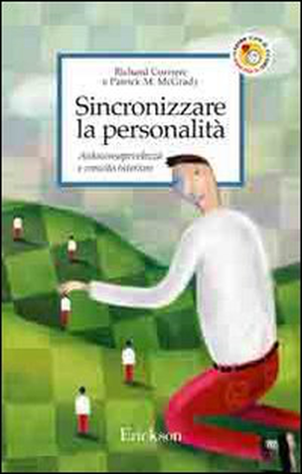 Sincronizzare la personalità. Autoconsapevolezza e crescita interiore - Librerie.coop Sincronizzare la personalità. Autoconsapevolezza e crescita interiore - Librerie.coop