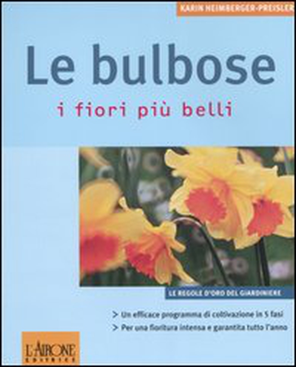 Le bulbose. I fiori più belli - Librerie.coop Le bulbose. I fiori più belli - Librerie.coop