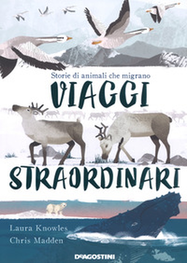 Viaggi straordinari. Storie di animali che migrano - Librerie.coop Viaggi straordinari. Storie di animali che migrano - Librerie.coop