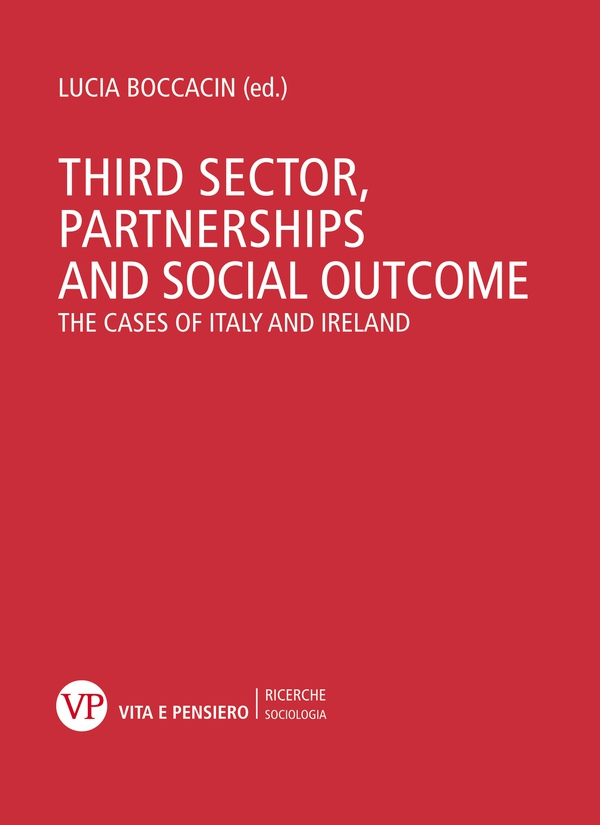 Third sector, partnerships and social outcome. The cases of Italy and Ireland - Librerie.coop Third sector, partnerships and social outcome. The cases of Italy and Ireland - Librerie.coop