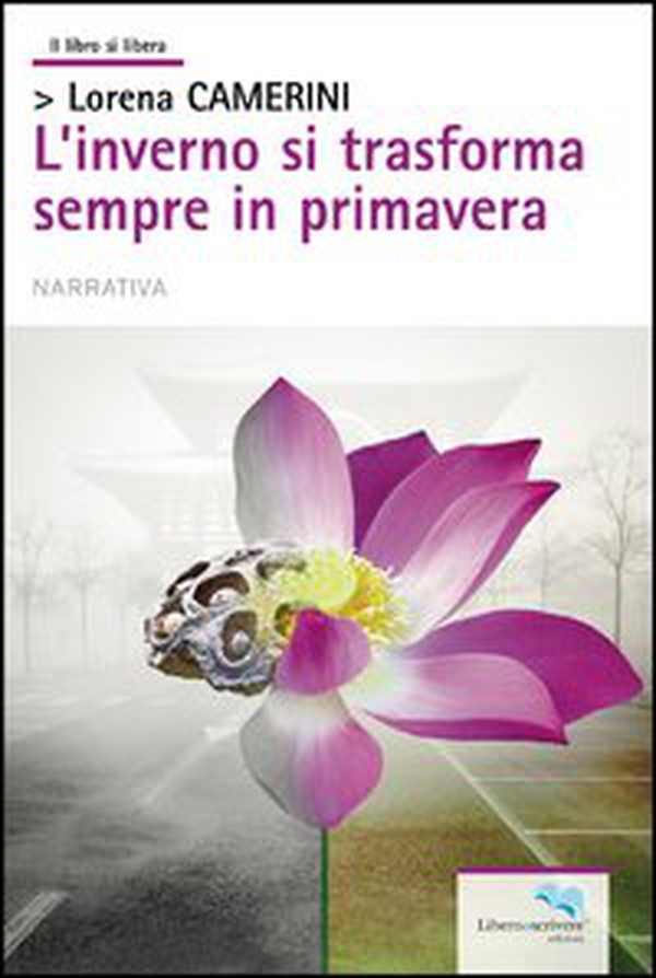 L'inverno si trasforma sempre in primavera - Librerie.coop L'inverno si trasforma sempre in primavera - Librerie.coop