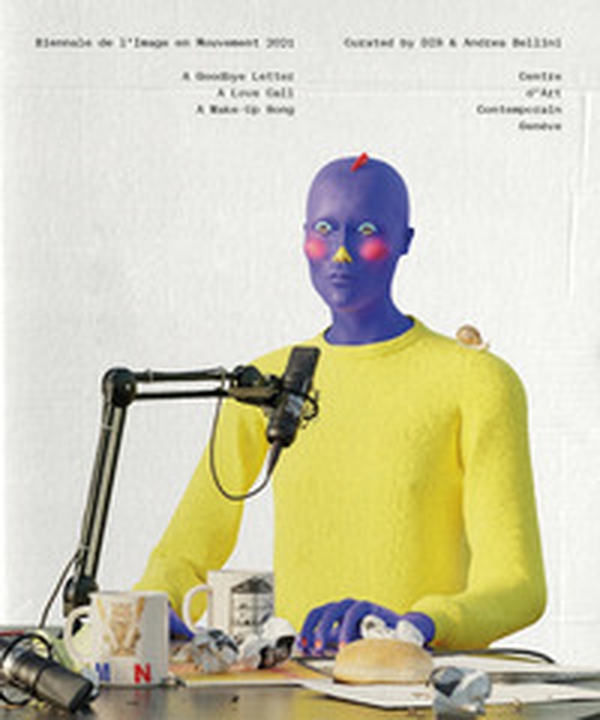 BIM'21: A goodbye letter, a love call, a wake-up song. Biennale de l'Image en Mouvement 2021 - Librerie.coop BIM'21: A goodbye letter, a love call, a wake-up song. Biennale de l'Image en Mouvement 2021 - Librerie.coop
