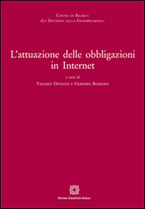 L'attuazione delle obbligazioni in internet - Librerie.coop L'attuazione delle obbligazioni in internet - Librerie.coop