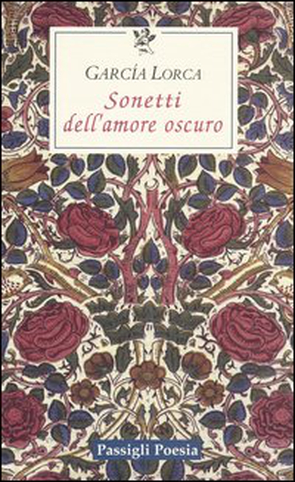 Sonetti dell'amore oscuro. Testo spagnolo a fronte - Librerie.coop Sonetti dell'amore oscuro. Testo spagnolo a fronte - Librerie.coop