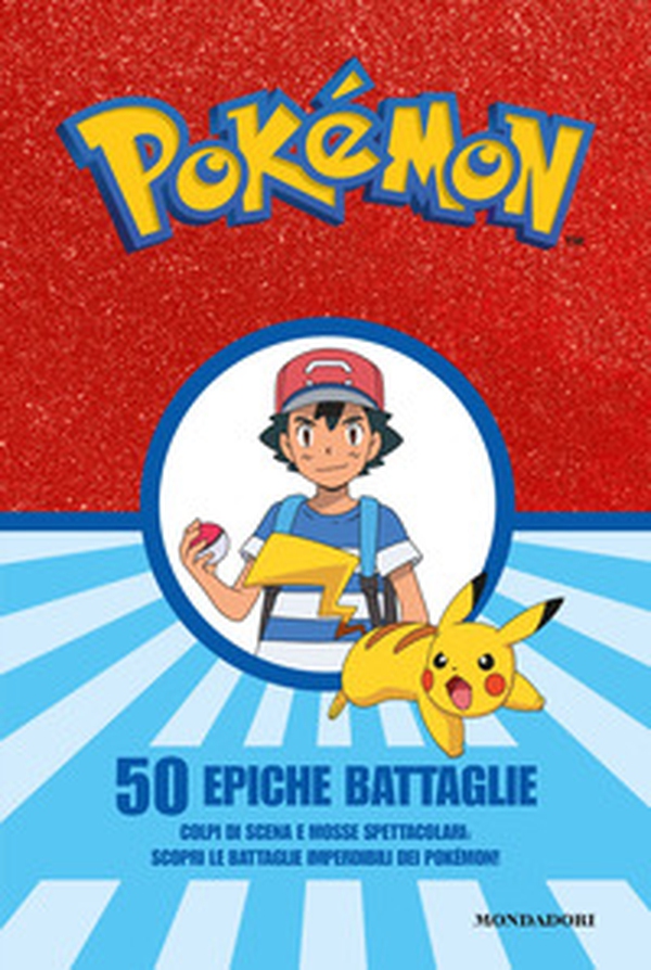 Pokémon. 50 epiche battaglie - Librerie.coop Pokémon. 50 epiche battaglie - Librerie.coop