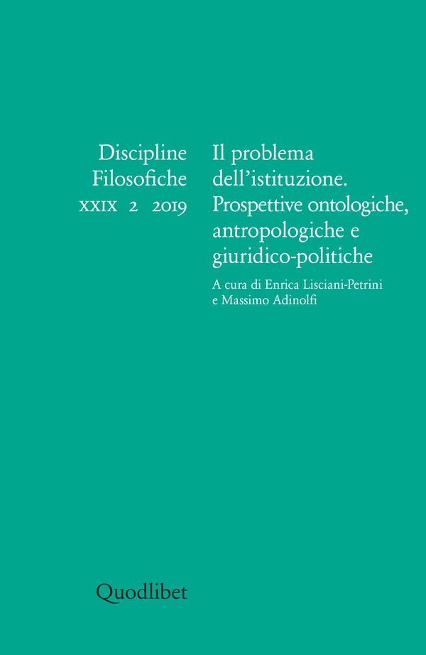Il problema dell'istituzione. Prospettive ontologiche, antropologiche e giuridico-politiche - Librerie.coop Il problema dell'istituzione. Prospettive ontologiche, antropologiche e giuridico-politiche - Librerie.coop