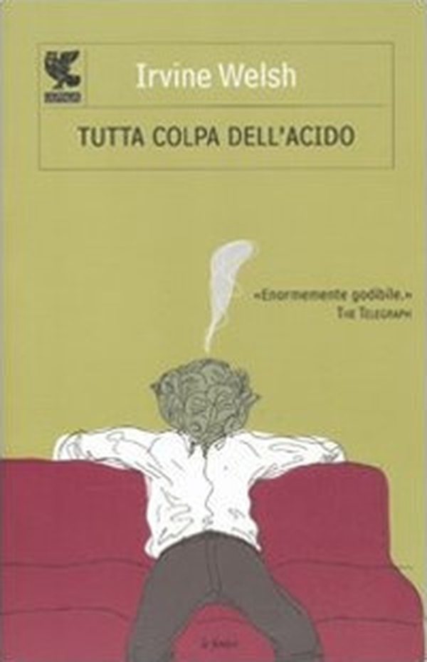 Tutta colpa dell'acido - Librerie.coop Tutta colpa dell'acido - Librerie.coop