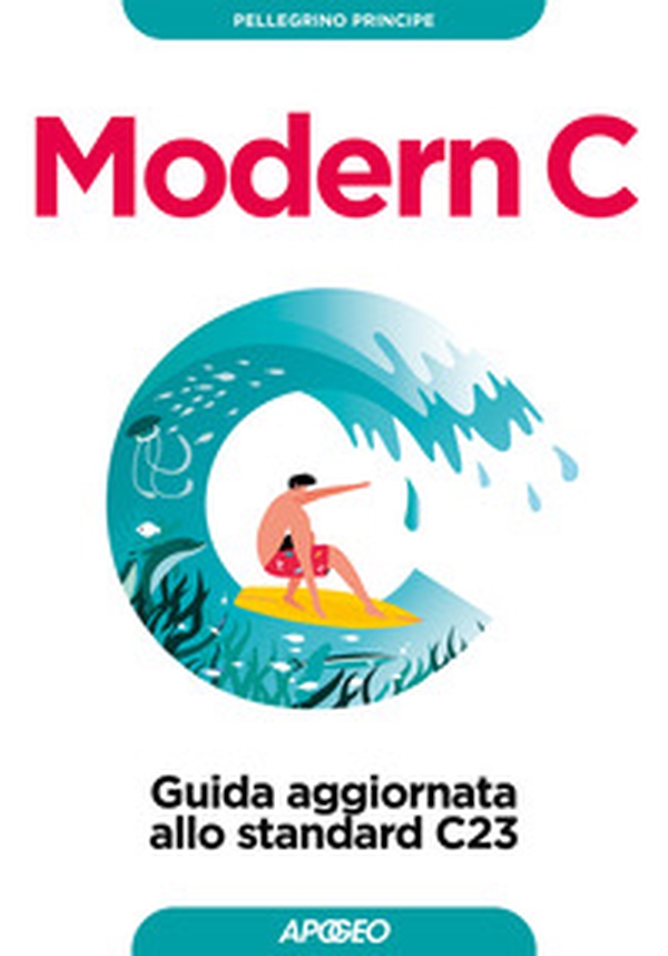 Modern C. Guida aggiornata allo standard C23 - Librerie.coop Modern C. Guida aggiornata allo standard C23 - Librerie.coop