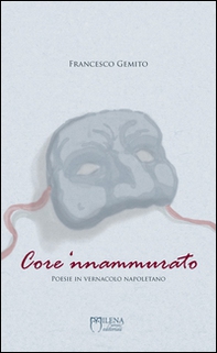 Core 'nnammurato. Poesie in vernacolo napoletano - Librerie.coop
