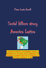 America latina. Serial killers story - Librerie.coop