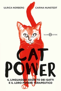 Cat power. Il linguaggio segreto dei gatti e il loro potere terapeutico - Librerie.coop