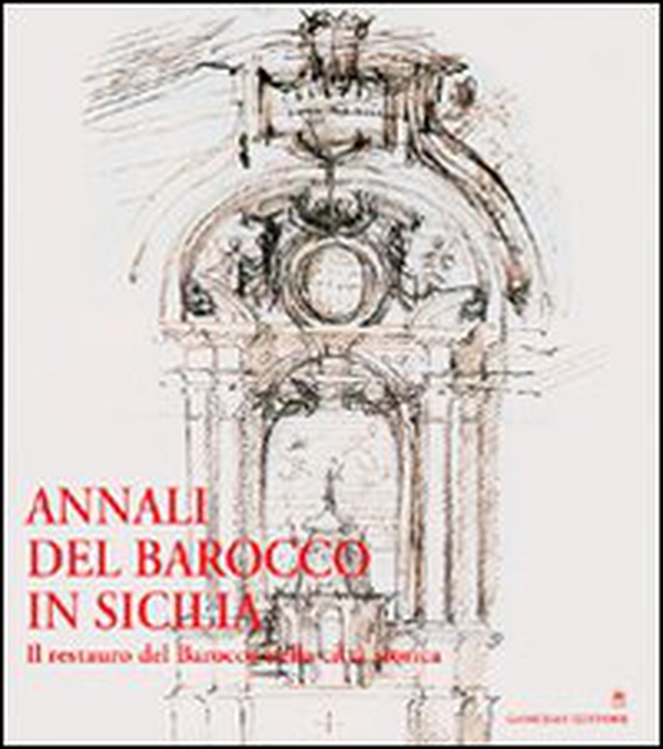 Annali del barocco in Sicilia - Vol. 7 - Librerie.coop Annali del barocco in Sicilia - Vol. 7 - Librerie.coop