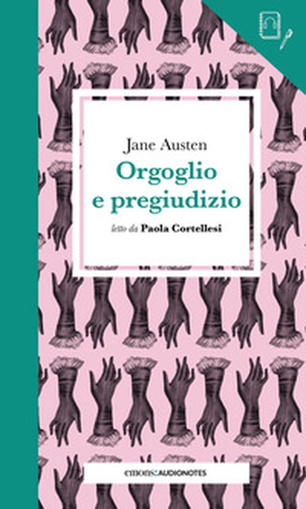 Orgoglio e pregiudizio letto da Paola Cortellesi. Quaderno - Librerie.coop Orgoglio e pregiudizio letto da Paola Cortellesi. Quaderno - Librerie.coop