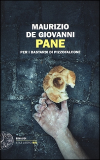 Pane per i Bastardi di Pizzofalcone - Librerie.coop