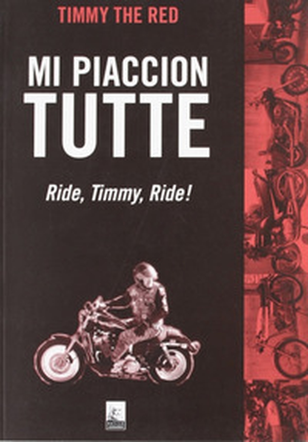 Mi piaccion tutte. Ride, Timmy, ride! - Librerie.coop Mi piaccion tutte. Ride, Timmy, ride! - Librerie.coop