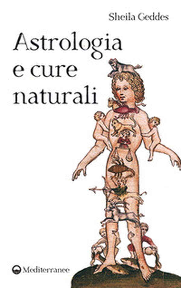Astrologia e cure naturali - Librerie.coop Astrologia e cure naturali - Librerie.coop