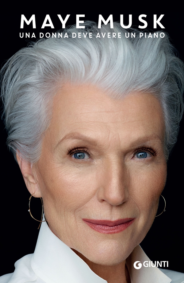 Maye Musk. Una donna deve avere un piano - Librerie.coop Maye Musk. Una donna deve avere un piano - Librerie.coop