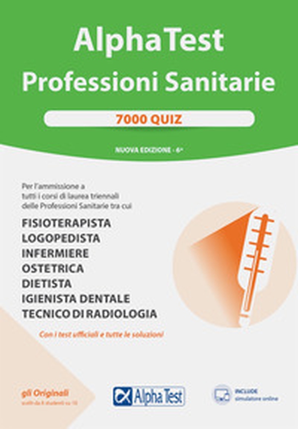 Alpha Test. Professioni sanitarie. 7000 quiz - Librerie.coop Alpha Test. Professioni sanitarie. 7000 quiz - Librerie.coop