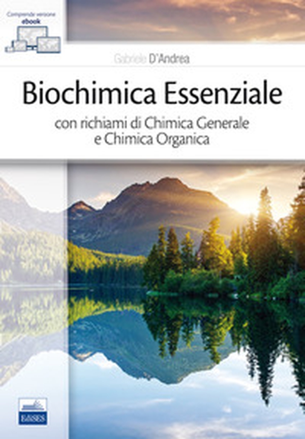 Biochimica essenziale con richiami di chimica generale e chimica organica - Librerie.coop Biochimica essenziale con richiami di chimica generale e chimica organica - Librerie.coop