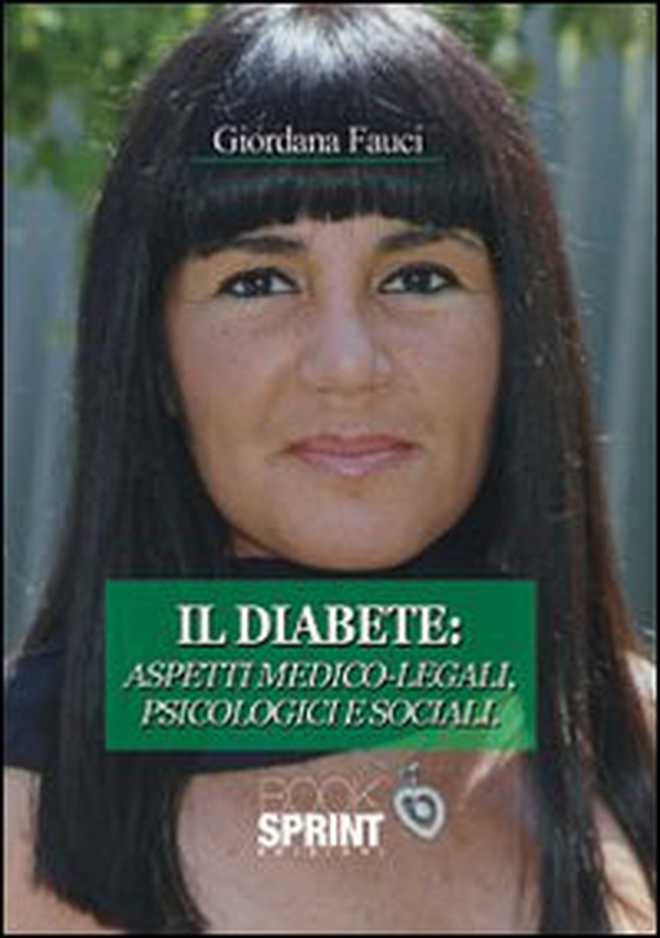 Il diabete. Aspetti medico-legali, psicologici e sociali - Librerie.coop Il diabete. Aspetti medico-legali, psicologici e sociali - Librerie.coop