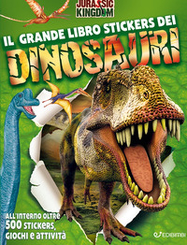 Il grande libro stickers dei dinosauri. Jurassic Kingdom - Librerie.coop Il grande libro stickers dei dinosauri. Jurassic Kingdom - Librerie.coop